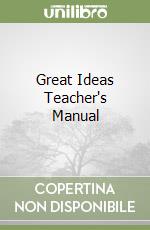 Great Ideas Teacher's Manual