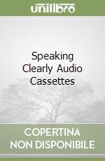 Speaking Clearly Audio Cassettes (2) libro