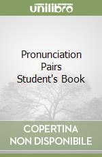 Pronunciation Pairs Student's Book