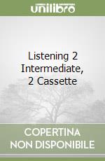 Listening 2 Intermediate, 2 Cassette libro