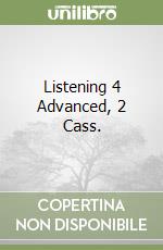 Listening 4 Advanced, 2 Cass. libro