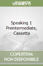 Speaking 1 Preintermediate, Cassetta libro