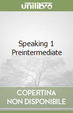 Speaking 1 Preintermediate libro