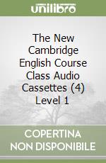 The New Cambridge English Course Class Audio Cassettes (4) Level 1 libro