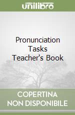 Pronunciation Tasks Teacher's Book libro