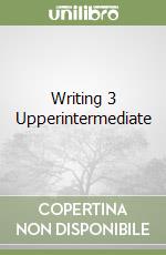 Writing 3 Upperintermediate libro