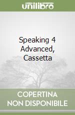 Speaking 4 Advanced, Cassetta libro