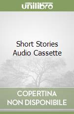 Short Stories Audio Cassette libro