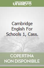 Cambridge English For Schools 1, Cass. libro