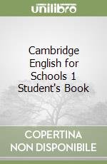 Cambridge English for Schools 1 Student's Book libro