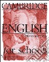 Cambridge english for schools. Workbook. Per la Scuola secondaria di primo grado. Vol. 3 libro