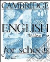 Cambridge english for schools. Workbook. Per la Scuola secondaria di primo grado. Vol. 4 libro