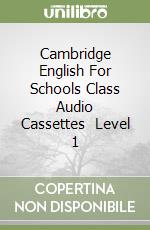 Cambridge English For Schools Class Audio Cassettes (2) Level 1 libro