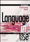 Language in use. Intermediate. Classroom book. Per le Scuole superiori. Vol. 3 libro