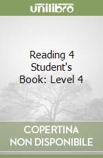 Reading 4 Student's Book: Level 4 libro