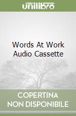 Words At Work Audio Cassette libro