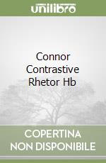 Connor Contrastive Rhetor Hb libro