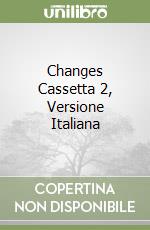 Changes Cassetta 2, Versione Italiana libro