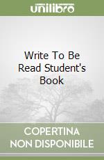 Write To Be Read Student's Book