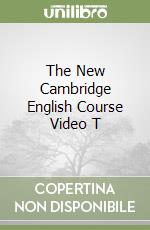 The New Cambridge English Course Video T libro