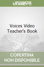 Voices Video Teacher's Book libro