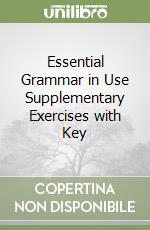 Essential Grammar in Use Supplementary Exercises with Key libro