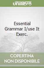 Essential Grammar I/use It Exerc.