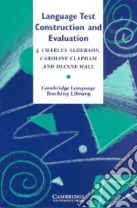 Language Test Construction and Evaluation