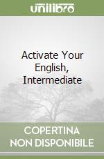 Activate Your English, Intermediate libro