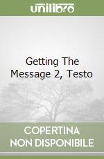 Getting The Message 2, Testo libro