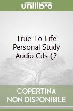 True To Life Personal Study Audio Cds (2 libro