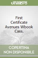 First Certificate Avenues Wbook Cass. libro