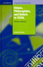 Values, Philosophies, and Beliefs in TESOL