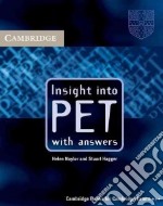 Insight into Pet. With answers. Per le Scuole superiori libro