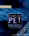 Insight into Pet. With answers. Per le Scuole superiori libro
