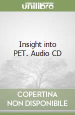 Insight into PET. Audio CD
