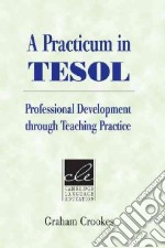 Crooker A Praticum In Tesol Pb libro