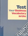 Test Your Business Vocabulary in Use libro