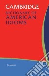 Cambr. Dictionary American Idioms libro