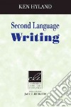 Second Language Writing libro