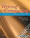 From Writing to Composing libro