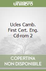 Ucles Camb. First Cert. Eng. Cd-rom 2 libro