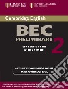 Cambridge Bec preliminary. With answers. Per gli Ist. tecnici e professionali. Vol. 2 libro