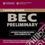 Cambridge BEC Preliminary 2 Audio CD: Level 2 libro