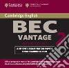 Cambridge BEC Vantage 2 Audio CD: Level 2 libro