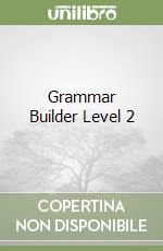 Grammar Builder Level 2 libro