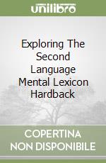 Exploring The Second Language Mental Lexicon Hardback libro