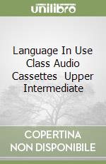 Language In Use Class Audio Cassettes (2) Upper Intermediate libro