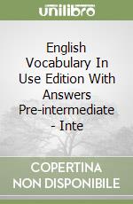 English Vocabulary In Use Edition With Answers Pre-intermediate - Inte libro