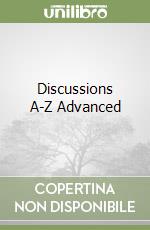 Discussions A-Z Advanced